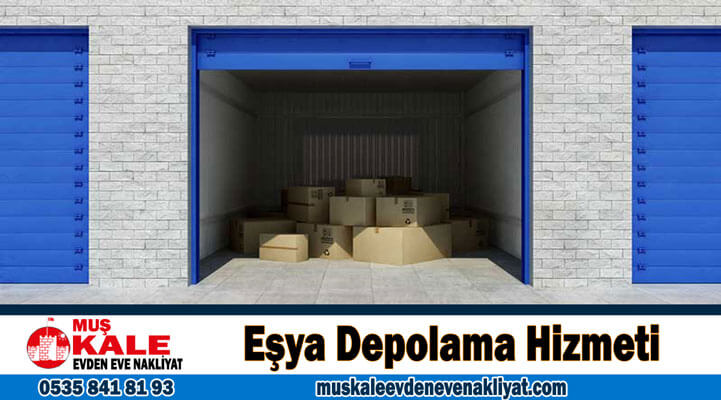 Eşya depolama Muş eşya depolama firması Kiralık depo alanı