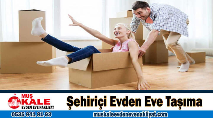 Şehiriçi evden eve taşıma Muş şehir içi nakliyat firması Muş Kale Evden Eve Nakliyat